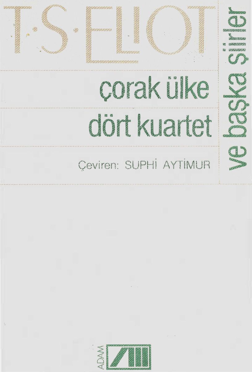 orak lke, drt kuartet ve baka iirler